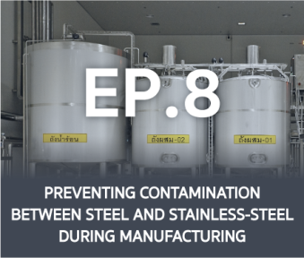 Preventing contamination between steel and stainless-steel during manufacturing EP8.png